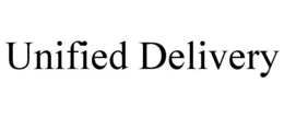 UNIFIED DELIVERY trademark
