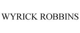 WYRICK ROBBINS trademark