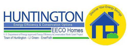 HUNTINGTON ENERGY EFFICIENCY & CONSERVATION OPTIONS-EECO HOMES - TOWN OF HUNTINGTON - DISCOVER YOUR ENERGY SAVINGS trademark
