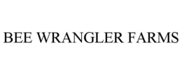 BEE WRANGLER FARMS trademark