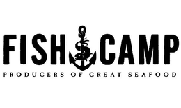 FISH CAMP PRODUCERS OF GREAT SEAFOOD trademark