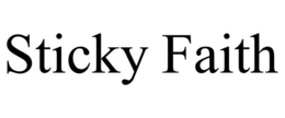 STICKY FAITH trademark