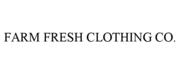 FARM FRESH CLOTHING CO. trademark