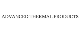 ADVANCED THERMAL PRODUCTS trademark