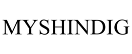 MYSHINDIG trademark