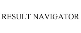 RESULT NAVIGATOR trademark