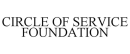 CIRCLE OF SERVICE FOUNDATION trademark