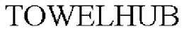 TOWELHUB trademark
