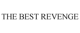 THE BEST REVENGE trademark
