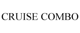 CRUISE COMBO trademark