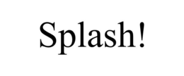 SPLASH! trademark