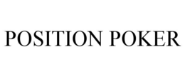 POSITION POKER trademark