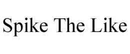 SPIKE THE LIKE trademark