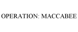 OPERATION: MACCABEE trademark