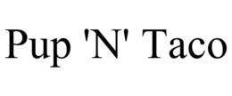PUP 'N' TACO trademark
