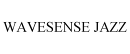 WAVESENSE JAZZ trademark