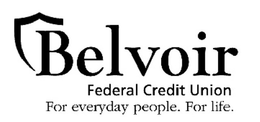 BELVOIR FEDERAL CREDIT UNION FOR EVERYDAY PEOPLE. FOR LIFE. trademark