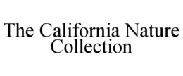 THE CALIFORNIA NATURE COLLECTION trademark