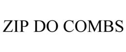 ZIP DO COMBS trademark