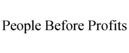 PEOPLE BEFORE PROFITS trademark