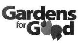 GARDENS FOR GOOD trademark