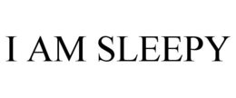 I AM SLEEPY trademark
