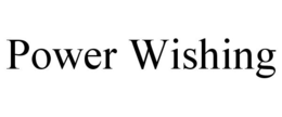 POWER WISHING trademark