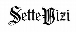 SETTE VIZI trademark