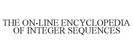 THE ON-LINE ENCYCLOPEDIA OF INTEGER SEQUENCES trademark