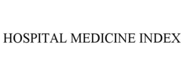 HOSPITAL MEDICINE INDEX trademark