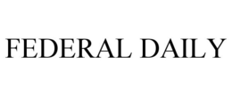 FEDERAL DAILY trademark