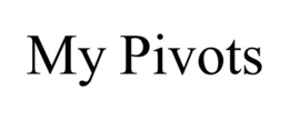 MY PIVOTS trademark