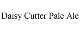 DAISY CUTTER PALE ALE trademark