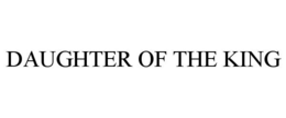 DAUGHTER OF THE KING trademark