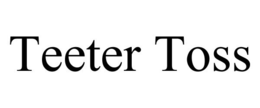 TEETER TOSS trademark