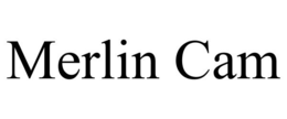 MERLIN CAM trademark