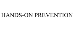 HANDS-ON PREVENTION trademark