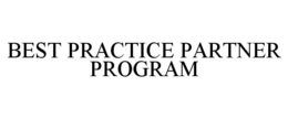 BEST PRACTICE PARTNER PROGRAM trademark