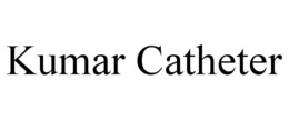 KUMAR CATHETER trademark