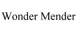 WONDER MENDER trademark
