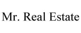 MR. REAL ESTATE trademark