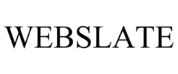 WEBSLATE trademark