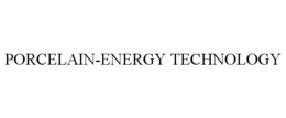 PORCELAIN-ENERGY TECHNOLOGY trademark