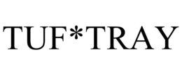 TUF*TRAY trademark
