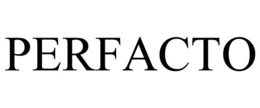 PERFACTO trademark