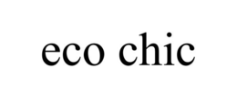 ECO CHIC trademark
