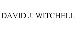 DAVID J. WITCHELL trademark