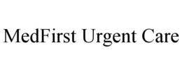 MEDFIRST URGENT CARE trademark