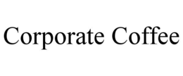 CORPORATE COFFEE trademark