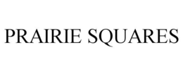 PRAIRIE SQUARES trademark